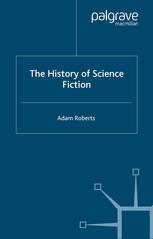 The History Of Science Fiction 1st Edition Adam Roberts