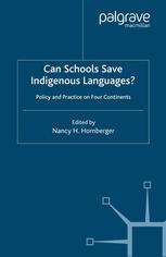 Can Schools Save Indigenous Languages Policy And Practice On Four Continents Nancy H Hornberger Eds