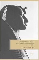 Reading The Sphinx Ancient Egypt In Nineteenthcentury Literary Culture Lynn Parramore Auth