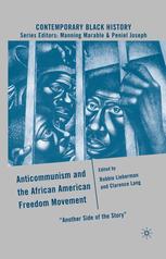 Anticommunism And The African American Freedom Movement Another Side Of The Story Robbie Lieberman