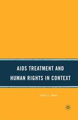 Aids Treatment And Human Rights In Context Peris S Jones Auth