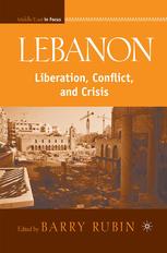 Lebanon Liberation Conflict And Crisis Barry Rubin Eds