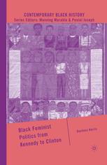 Black Feminist Politics From Kennedy To Clinton Duchess Harris Auth