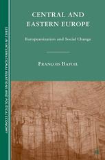 Central And Eastern Europe Europeanization And Social Change François Bafoil Auth