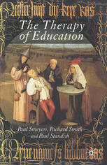 The Therapy Of Education Philosophy Happiness And Personal Growth Paul Smeyers
