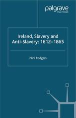 Ireland Slavery And Antislavery 16121865 1st Edition Nini Rodgers Auth