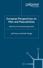 European Perspectives On Men And Masculinities National And Transnational Approaches 1st Edition Jeff Hearn