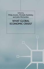 What Global Economic Crisis 1st Edition Philip Arestis Michelle Baddeley