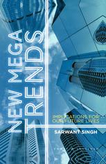 New Mega Trends Implications For Our Future Lives Sarwant Singh Auth
