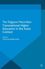 Transnational Higher Education In The Asian Context Tricia Coverdalejones Eds