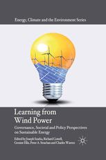 Learning From Wind Power Governance Societal And Policy Perspectives On Sustainable Energy Joseph Szarka