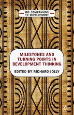 Milestones And Turning Points In Development Thinking Richard Jolly Eds