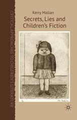 Secrets Lies And Childrens Fiction Kerry Mallan Auth