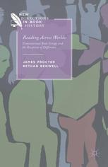 Reading Across Worlds Transnational Book Groups And The Reception Of Difference James Procter