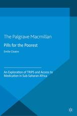 Pills For The Poorest An Exploration Of Trips And Access To Medication In Subsaharan Africa Emilie Cloatre Auth