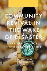 Community Revival In The Wake Of Disaster Lessons In Local Entrepreneurship 1st Edition Virgil Henry Storr