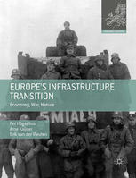 Europes Infrastructure Transition Economy War Nature 1st Edition Per Högselius