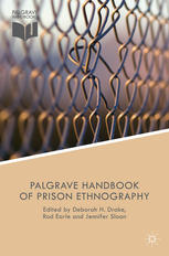 The Palgrave Handbook Of Prison Ethnography Deborah H Drake