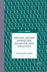 Pricing Online Marketing Behavior And Analytics Giampaolo Viglia Auth