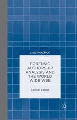 Forensic Authorship Analysis And The World Wide Web Samuel Larner Auth