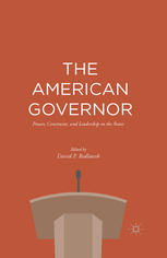 The American Governor Power Constraint And Leadership In The States David P Redlawsk Eds