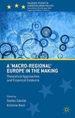 A Macroregional Europe In The Making Theoretical Approaches And Empirical Evidence Stefan Gnzle