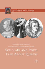 Scholars And Poets Talk About Queens Carole Levin Christine Stewartnuez Eds