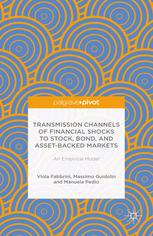 Transmission Channels Of Financial Shocks To Stock Bond And Assetbacked Markets An Empirical Model Viola Fabbrini