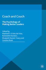 Coach And Couch The Psychology Of Making Better Leaders Manfred F R Kets De Vries