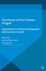 The Power Of The Chinese Dragon Implications For African Development And Economic Growth Spencer Henson