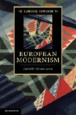 The Cambridge Companion To European Modernism Pericles Lewis