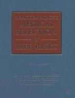 Brackenridges Medical Selection Of Life Risks Dr R D C Brackenridge Md Frcp