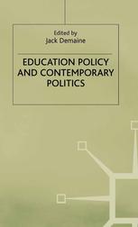 Education Policy And Contemporary Politics Jack Demaine Eds