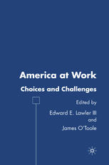 America At Work Choices And Challenges 1st Edition Edward E Lawler Iii