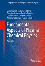 Fundamental Aspects Of Plasma Chemical Physics Kinetics 1st Edition Mario Capitelli