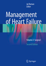 Management Of Heart Failure Volume 2 Surgical 2nd Edition Jai Raman