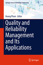 Quality And Reliability Management And Its Applications 1st Edition Hoang Pham Eds
