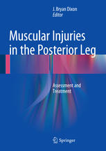 Muscular Injuries In The Posterior Leg Assessment And Treatment 1st Edition J Bryan Dixon Eds