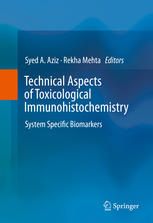 Technical Aspects Of Toxicological Immunohistochemistry System Specific Biomarkers 1st Edition Syed A Aziz