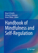 Handbook Of Mindfulness And Selfregulation 1st Edition Brian D Ostafin