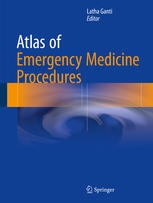 Atlas Of Emergency Medicine Procedures 1st Edition Latha Ganti Eds