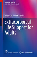 Extracorporeal Life Support For Adults 1st Edition Gregory A Schmidt Eds