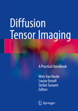 Diffusion Tensor Imaging A Practical Handbook 1st Edition Wim Van Hecke