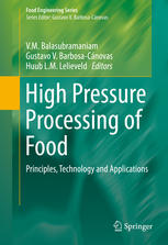 High Pressure Processing Of Food Principles Technology And Applications 1st Edition Vm Balasubramaniam