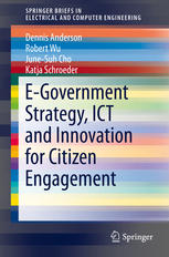 Egovernment Strategy Ict And Innovation For Citizen Engagement 1st Edition Dennis Anderson