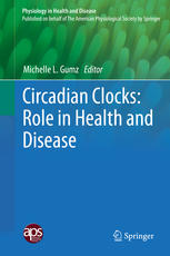 Circadian Clocks Role In Health And Disease 1st Edition Michelle L Gumz