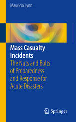 Mass Casualty Incidents 1st Edition Mauricio Lynn Auth