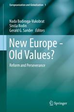 New Europe Old Values Reform And Perseverance 1st Edition Nada Bodirogavukobrat