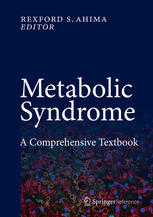 Metabolic Syndrome A Comprehensive Textbook 1st Edition Rexford S Ahima Eds