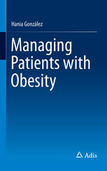 Managing Patients With Obesity 1st Edition Hania Gonzlez Auth